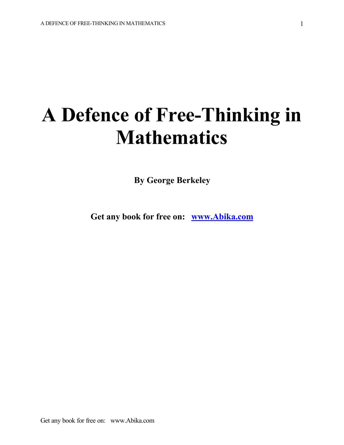 A Defense of Free-Thinking in Mathematics